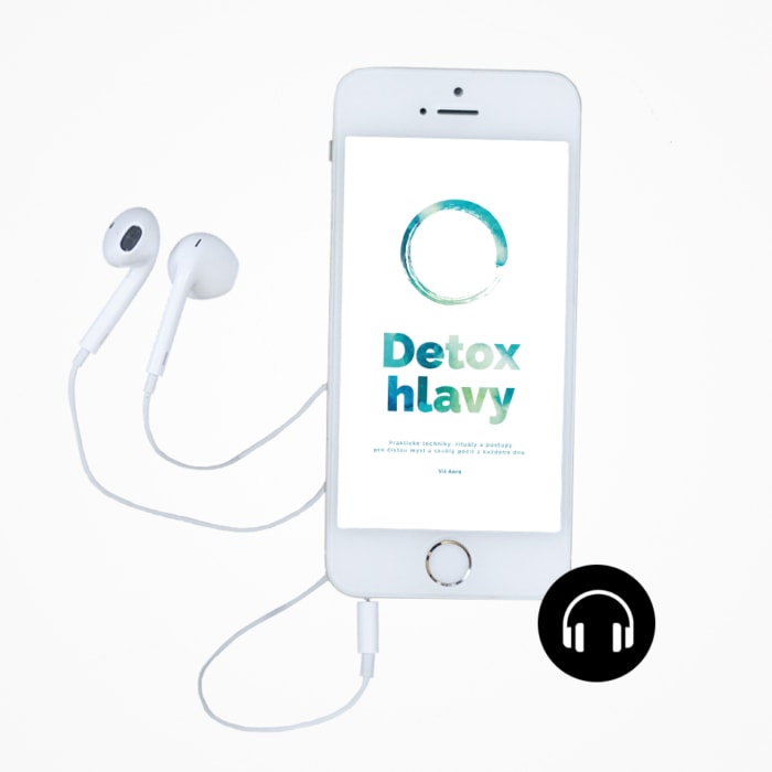 Audiokniha Detox hlavy Vít Aora Praktické techniky, rituály a postupy pro čistou mysl a skvělý pocit z každého dne
